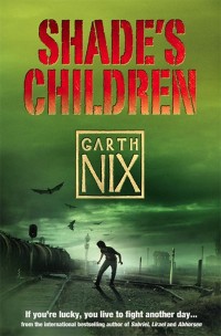 Shade's Children by Garth Nix cover