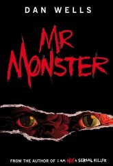 Mr Monster by Dan Wells cover