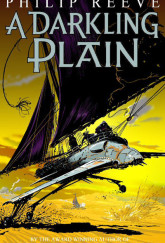 A Darkling Plain by Philip Reeve cover