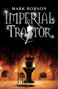 Imperial Traitor by Mark Robson cover