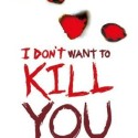 I Don't Want To Kill You UK Cover