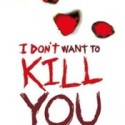 I Don't Want To Kill You UK Cover