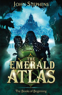 The Emerald Atlas by John Stephens cover