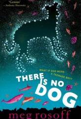 There is No Dog by Meg Rosoff cover