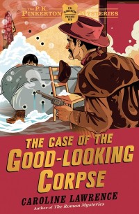 The Case of the Good-Looking Corpse by Caroline Lawrence cover