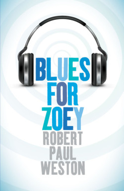 Blues for Zoey by Robert Paul Weston cover