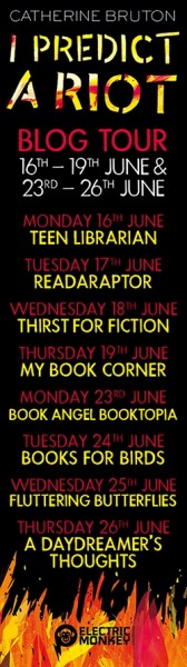 Catherine Bruton's I Predict a Riot Blogtour Banner