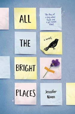 All the Bright Places by Jennifer Niven cover