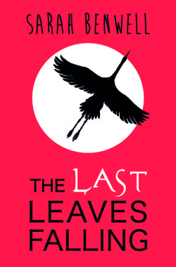 Last Leaves Falling by Sarah Benwell cover