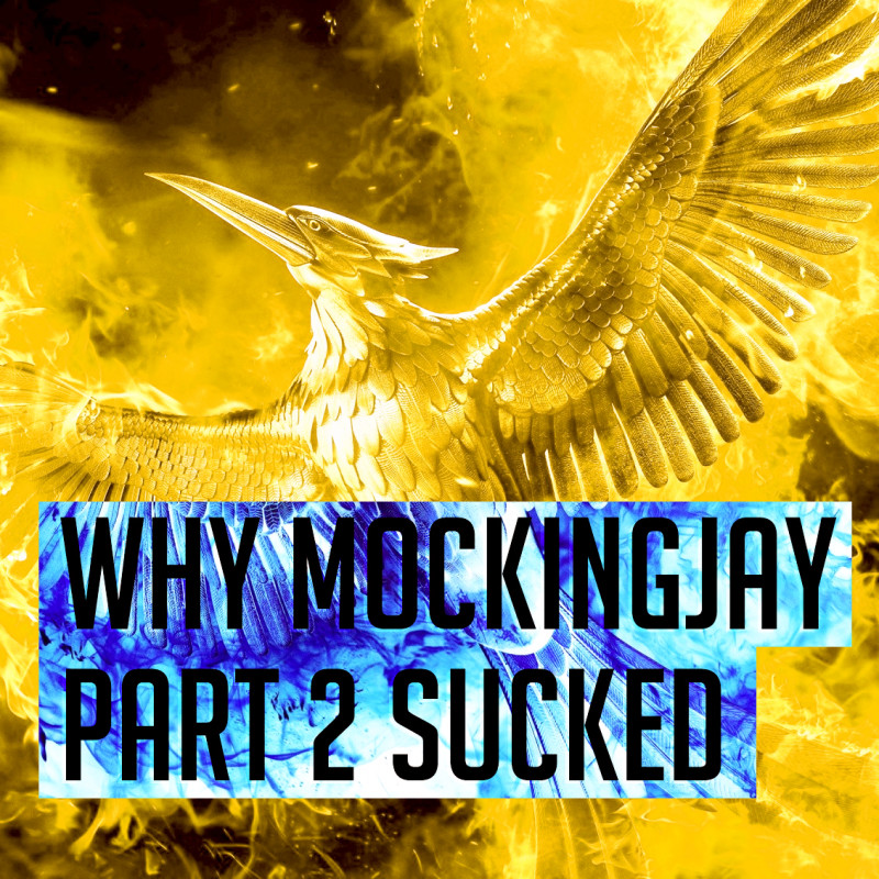 why mockingjay part 2 sucked