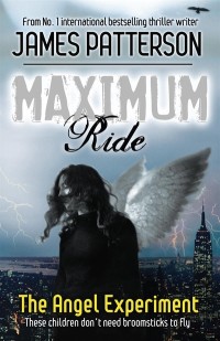Maximum Ride: The Angel Experiment by James Patterson cover