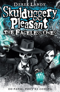 Skulduggery Pleasant: The Faceless Ones by Derek Landy cover