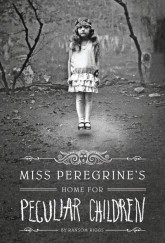 Miss Peregrine's Home for Peculiar Children by Ransom Riggs cover