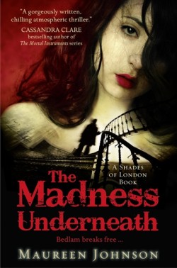 The Madness Underneath by Maureen Johnson cover
